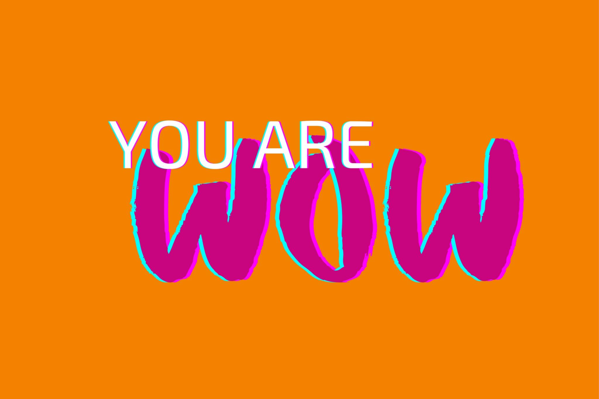youarewow