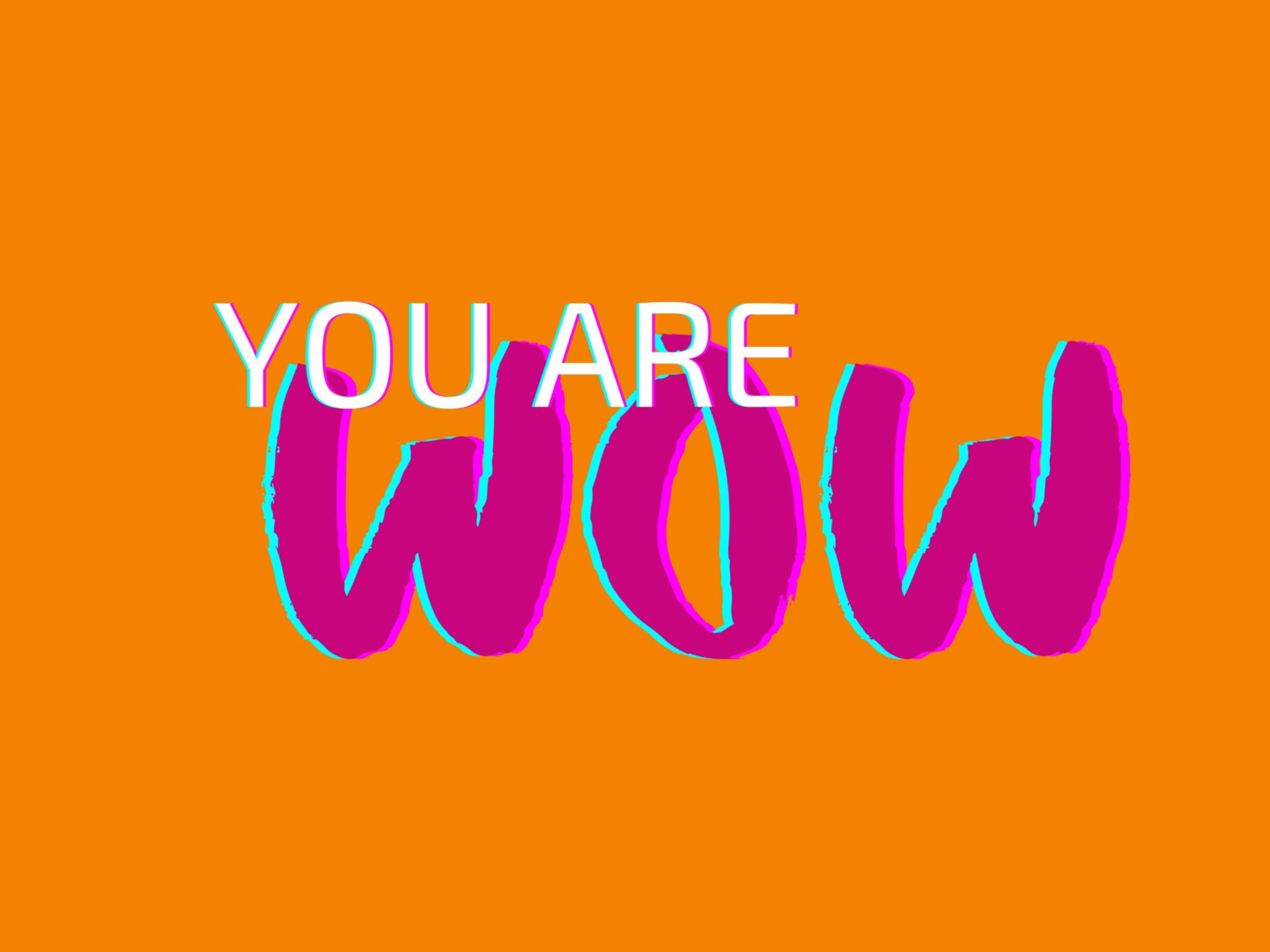 youarewow